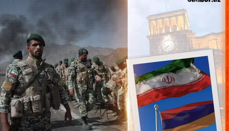 TƏCİLİ: İran Ermənistana ORDU YERİDİR – Təzyiqi ARTIRDI, GƏRGİNLİK pik HƏDDƏ!