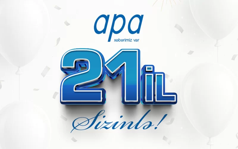 APA-nın 21 yaşı tamam olur